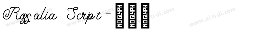 Rossalia Script字体转换 Rossalia Script字体转换